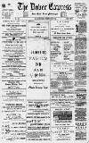 Dover Express Friday 01 February 1895 Page 1