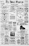 Dover Express Friday 20 May 1898 Page 1