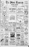 Dover Express Friday 15 July 1898 Page 1