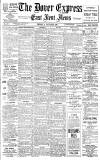 Dover Express Friday 11 October 1907 Page 1