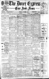 Dover Express Friday 18 March 1910 Page 1