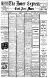 Dover Express Friday 13 May 1910 Page 1