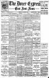 Dover Express Friday 25 August 1911 Page 1