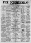 Cornishman Thursday 17 April 1879 Page 1