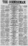 Cornishman Thursday 22 May 1879 Page 1