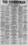 Cornishman Thursday 31 July 1879 Page 1