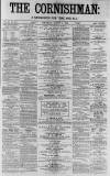 Cornishman Thursday 07 August 1879 Page 1