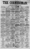 Cornishman Thursday 30 October 1879 Page 1