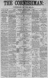 Cornishman Thursday 12 August 1880 Page 1