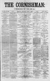 Cornishman Thursday 07 July 1881 Page 1