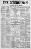 Cornishman Thursday 17 November 1881 Page 1