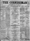 Cornishman Thursday 11 May 1882 Page 1