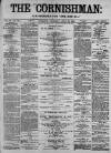 Cornishman Thursday 29 June 1882 Page 1