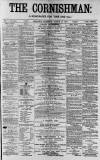 Cornishman Thursday 15 March 1883 Page 1