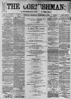 Cornishman Thursday 01 November 1883 Page 1