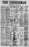 Cornishman Thursday 17 April 1884 Page 1