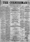 Cornishman Thursday 18 March 1886 Page 1