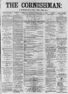 Cornishman Thursday 10 February 1887 Page 1