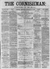 Cornishman Thursday 17 February 1887 Page 1