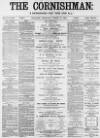 Cornishman Thursday 15 March 1888 Page 1