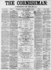 Cornishman Thursday 22 March 1888 Page 1