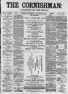 Cornishman Thursday 31 January 1889 Page 1