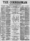 Cornishman Thursday 21 February 1889 Page 1