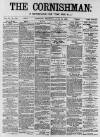 Cornishman Thursday 13 June 1889 Page 1