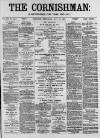 Cornishman Thursday 15 May 1890 Page 1