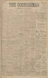 Cornishman Thursday 16 March 1911 Page 1