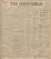 Cornishman Thursday 31 August 1911 Page 1