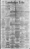 Lincolnshire Echo Tuesday 11 April 1893 Page 1