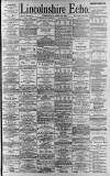 Lincolnshire Echo Wednesday 19 April 1893 Page 1