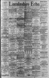 Lincolnshire Echo Thursday 20 April 1893 Page 1