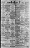 Lincolnshire Echo Saturday 13 May 1893 Page 1