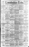 Lincolnshire Echo Saturday 01 July 1893 Page 1