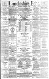Lincolnshire Echo Thursday 01 February 1894 Page 1