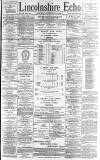Lincolnshire Echo Saturday 10 February 1894 Page 1