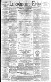 Lincolnshire Echo Saturday 24 February 1894 Page 1