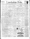 Lincolnshire Echo Wednesday 18 January 1899 Page 1
