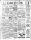 Lincolnshire Echo Saturday 01 July 1899 Page 1