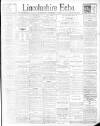 Lincolnshire Echo Saturday 03 February 1900 Page 1