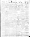 Lincolnshire Echo Saturday 03 March 1900 Page 1