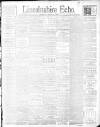 Lincolnshire Echo Monday 04 June 1900 Page 1