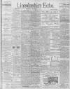 Lincolnshire Echo Tuesday 01 December 1903 Page 1