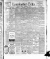 Lincolnshire Echo Thursday 13 September 1906 Page 1