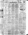 Lincolnshire Echo Saturday 26 February 1910 Page 1
