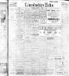 Lincolnshire Echo Saturday 09 April 1910 Page 1
