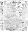 Lincolnshire Echo Monday 30 May 1910 Page 1