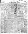 Lincolnshire Echo Monday 10 April 1911 Page 1